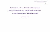 Interim LSU Public Hospital Department of Ophthalmology ...lsu-eye.lsuhsc.edu/docs/ILH Ophthalmology Handbook 2.22.13.pdf · LSUIH Ophthalmology Handbook Version 6/18/2012 2 Interim