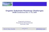 Organic Substrate Roadmap Challenges - INEMIthor.inemi.org/webdownload/newsroom/Presentations/Pkg_Substrates... · Organic Substrate Roadmap Challenges. iNEMI Conference Nov 17-18,