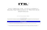 The Official ITIL v3 Foundation Study Aid Glossary of ... · PDF fileThe Official ITIL v3 Foundation Study Aid Glossary of Terms and Definitions V1.0, November 2007 Acknowledgements