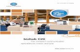 bizhub C20 - KONICA MINOLTA - Business Products · PDF fileThe bizhub C20 is the perfect local communication partner for little teams and small offices. Equipped with ... The standard