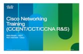 Cisco Networking Training (CCENT/CCT/CCNA R&S) - · PDF file© 2013 Cisco and/or its affiliates. All rights reserved. Cisco Confidential 1 Cisco Networking Training (CCENT/CCT/CCNA