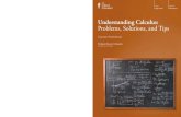 Understanding Calculus: Problems, Solutions, and Tips Calculus.pdf · ii ©2010 The Teaching Company. Table of Contents Understanding Calculus: Problems, Solutions, and Tips Professor