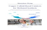 Copper colloid-based catalysts for methanol synthesis · PDF fileCopper Colloid-Based Catalysts for Methanol Synthesis ... Copper Colloid-Based Catalysts for Methanol Synthesis ...