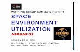 WORKING GROUP SUMMARY REPORT SPACE ENVIRONMENT UTILIZATIONiss.jaxa.jp/en/kuoa/news/pdf/24_APRSAF-22_SEU_c.pdf · WORKING GROUP SUMMARY REPORT SPACE ENVIRONMENT UTILIZATION ... NSTP