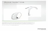 Phonak Naída TM Link - Phonak for Hearing Care · PDF fileProduct information Phonak Naída Link is a water resistant power hearing aid that works with the Advanced Bionics Naída
