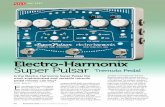 electro-harmonix Super Pulsar Tremolo Pedal · PDF filevery guitarist knows what a typical ... Super Pulsar Is the Electro-Harmonix Super Pulsar the most sophisticated and versatile