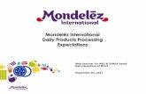 Mondelēz International Dairy Products Processing …/media/MondelezCorporate/uploads/... · • Introduction and Company Presentation ... • Pathogen Environmental Program must