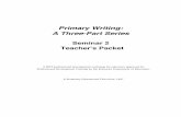 Primary Writing: A Three-Part Series - KET Education · PDF filePrimary Writing: A Three-Part Series ... Writing memoirs in the lower primary Donna Vincent and Starr ... Person Pet