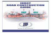 INDOT ROAD CONSTRUCTION GUIDE - Indiana - IN.gov Road... · INDOT Road Construction Guide | 3 The Indiana Department of Transportation (INDOT) recognizes that your business is profitable