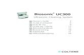 Biosonic UC300 - COLTENE · PDF fileIV. Accessory Use Directions ... ®Your BioSonic UC300 has two instru-ment cassette racks to choose from: • UC325 Hu-Friedy IMS1/ Thompson2 Cassette