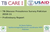 TB Disease Prevalence Survey Pakistan 2010-11 · PDF file•TB Disease Prevalence Survey Pakistan 2010-11 ... Sample size /# cluster Infection rate TB Prevalence X-ray AFB SSM 1960-62
