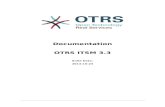 Documentation OTRS ITSM 3ftp.otrs.org/pub/otrs/doc/doc-itsm/3.3/en/pdf/otrs_itsm_book.pdf · Other products mentioned in this manual may ... New OTRS ITSM 3.3 features ... ITIL aligned