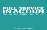 FULL SERVICE IN ACTION - Lameplast  · PDF fileFULL SERVICE IN ACTION. WORLDWIDE TURNKEY SOLUTIONS SOLUZIONI CHIAVI IN MANO IN TUTTO IL MONDO Lameplastgroup, a