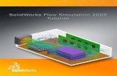 Flow Simulation 2009 Tutorial - MUSAFIR · PDF fileFlow Simulation 2009 Tutorial i First Steps - Ball Valve Design Open the SolidWorks Model