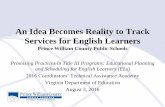 An Idea Becomes Reality to Track Services for English · PDF fileAn Idea Becomes Reality to Track Services for English Learners ... services by English language proficiency level and