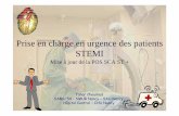 Prise en charge en urgence des patients · PDF filePrise en charge en urgence des patients STEMI Mise à jour de la POS SCA ST + Tahar Chouihed SAMU 54 –SMUR Nancy –SAU Nancy ...