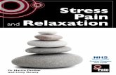 Stress Pain and Relaxationpainconcern.org.uk/wp-content/uploads/2015/07/Relaxation.pdf · Stress Pain and Relaxation Dr Martin Dunbar ... you with techniques that have been shown
