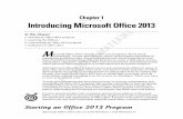 Chapter 1 Introducing Microsoft Office 2013 - 1: Introducing Microsoft Office 2013 13 a formula in a spreadsheet while PowerPoint contains a Transitions tab for adding transitions