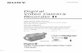 Digital Video Camera Recorder -  · PDF file2 Welcome! Congratulations on your purchase of this Sony Handycam. With your Handycam, you can capture life’s precious moments with
