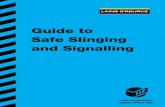Guide to Safe Slinging and Signalling - Health & Safety Hubdocs.healthandsafetyhub.co.uk/...safe-slinging-and-signalling.pdf · Guide to Safe Slinging and Signalling. 2 3 ... Laing