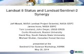 Landsat 8 Status and Landsat/Sentinel-2 Synergyseom.esa.int/S2forScience2014/files/02_S2forScience-Landsat-Legacy... · Landsat 8 Status and Landsat/Sentinel-2 Synergy ... Landsat