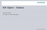 NX Open - Status - Fermilab Product Lifecycle Management · PDF file · 2008-06-10Siemens PLM Software NX Open - Status Kaushal Shah NX Open Product Manager