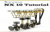 NX 10 Tutorial - DropPDF1.droppdf.com/files/X4VTB/nx-10-tutorial-sketching-feature-modelin... · NX 10 Tutorial Online Instructor ... starting a NX 10 session to constructing parts,