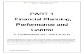 PART 1 Financial Planning, Performance and Control · PDF filePART 1 Financial Planning, Performance and Control C. Cost Management (25% - Levels A, B, and C) ... describe the approaches