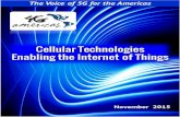 Cellular Technologies Enabling the Internet of Things · PDF file4G Americas Cellular Technologies Enabling the Internet of Things ... 4G Americas Cellular Technologies Enabling the