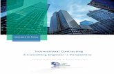 International contracting – A Consulting Engineer`s ... · PDF fileNew FIDIC Contracts – Role of the Engineer (Red and Yellow Books only) Administrates the Contract on behalf of