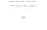 STRATEGIC BUSINESS MANAGEMENT: A LOOK AT STARBUCKS · PDF fileSTATEGIC BUSINESS MANAGEMET: A Look at Starbucks Coffee 3 TASK 1 INTRODUCTION: The aims and scope of this study is to