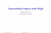 Ulrich Germann University of Toronto ? Â· Typesetting Papers with LATEX Ulrich Germann University of Toronto c 2004 Ulrich Germann (06/16/04) Typesetting Papers with LATEX 1/70