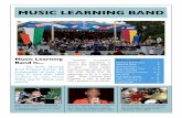 Bring Music Learning to My School - Music Learning · PDF fileenough to play full length concerts featuring all types of ... Big Band, the honor bands ... The Music Learning Band Program