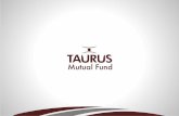 Taurus Ethical Fund · PDF fileForeign investment is up and the Current Account Deficit is down. ... Why Taurus Ethical Fund ? India's first & only actively managed ... instruments