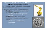 3-4 Physics Notes Slides 1 to 19 · PDF filePhysics Unit: Force & Motion ... 5. CHEMICAL ENERGY: energy that holds particles of matter together ... 3-4 Physics Notes.ppt