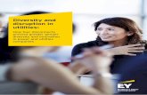 Diversity and disruption in utilities - EYFILE/EY-Diversity-and-disruption-in-utilities.pdf · Diversity and disruption in utilities 3 Power and utilities (P&U) is an industry in