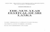 THE NEW YEAR FESTIVAL OF SRI LANKA - Dept of Maths, · PDF fileTHE NEW YEAR FESTIVAL OF SRI LANKA ... Tamil, Muslim and Burgers) and religions (Buddhism, Hindus, Muslim and ... (Sata/siya=hundred