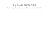 download it as Acrobat pdf - SUDAN · PDF fileRaising the stakes: Oil and conflict in Sudan 1 Sudan Update - Raising the stakes - Oil and conflict in Sudan. ... north and south of