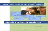 Using Excel to Solve Business Problemsvaultanalytics.com/simplepredictiveanalyticsdemo.pdf · Using Excel to Solve Business Problems : ... as well as various predictive modeling ...