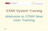 STAR System Training - Arizona State  · PDF fileSTAR System Training ... •Software by SAP using Excel framework ... • General Terminology (in conceptually decreasing order):