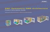 EMC Symmetrix DMX Architecture - Dell EMC US · PDF file7 emc symmetrix dmx architecture guide Availability At the high-end, brief periods of system downtime or data unavailability