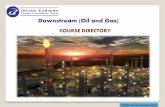 Downstream (Oil and Gas) - · PDF fileDownstream (Oil and Gas) COURSE DIRECTORY . UETMT-Course Directory 2015 ... UAE nationals through our educational and training initiatives to