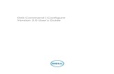 Dell Command | Configure Version 3.0 User's Guidetopics-cdn.dell.com/pdf/dell-cmnd-config-v3.0_User's Guide_en-us.pdf · Dell Command | Configure Version 3.0 User's Guide. ... •
