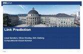 Link Prediction - ETH Zürich · PDF filePolitecnicodiMilano,Milano,Italy,3DepartmentofElectronics,InformationandBioengineering,Politecnico ... The Link Prediction ... Forprecision,if