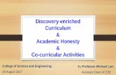 Discovery-enriched Curriculum Academic Honesty Co ... Orientation... · Discovery-enriched Curriculum ... (2) take an online quiz (3) fill out an online declaration. ... - Politecnico: