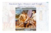 History and Literature - Welcome to Utah StateCiv/PP/slides/03epic.pdf · Ancient Epic: Homer and Ancient Epic: Homer and VergilVergil History and Literature •two of the best creators