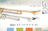 Owner's Manual Gebrauchsanweisung Manual D'instructions ... · PDF fileThank you for purchasing a Jupiter trumpet. This manual provides you with instructions for the proper care and