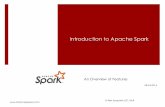 Introduction to Apache Spark - Hadoopexpress 1.pdf · Introduction to Apache Spark ... R and Scala ¡ Often used alongside Hadoop’s HDFS ... Ebay, Yahoo! And many others ...