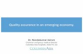 Quality assurance in an emerging economy. - · PDF fileQuality assurance in an emerging economy. ... 1st 5 accredited hospitals in India ... 2nd edition of NABH accredited by ISQUA