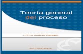 Teoría general del proceso - upg.mx · PDF fileAVISO LEGAL Derechos Reservados 2012, por RED TERCER MILENIO S.C. Viveros de Asís 96, Col. Viveros de la Loma, Tlalnepantla, C.P. 54080,